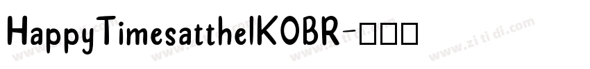 HappyTimesattheIKOBR字体转换