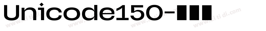 Unicode150字体转换