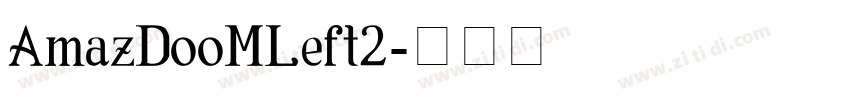 AmazDooMLeft2字体转换