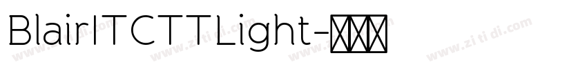 BlairITCTTLight字体转换