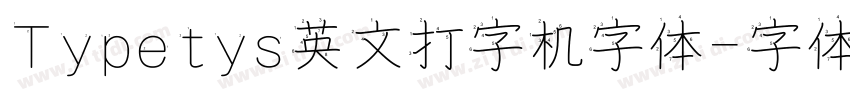 Typetys英文打字机字体字体转换