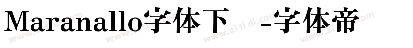 Maranallo字体下载字体转换