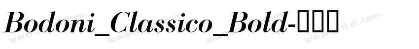 Bodoni_Classico_Bold字体转换