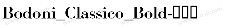 Bodoni_Classico_Bold字体转换