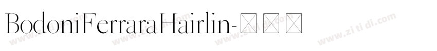 BodoniFerraraHairlin字体转换