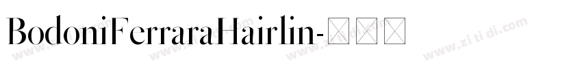 BodoniFerraraHairlin字体转换