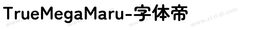 TrueMegaMaru字体转换