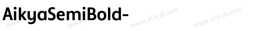 AikyaSemiBold字体转换