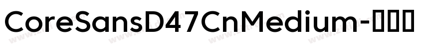 CoreSansD47CnMedium字体转换