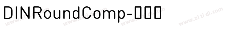 DINRoundComp字体转换