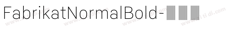 FabrikatNormalBold字体转换