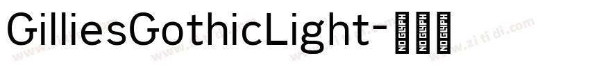 GilliesGothicLight字体转换