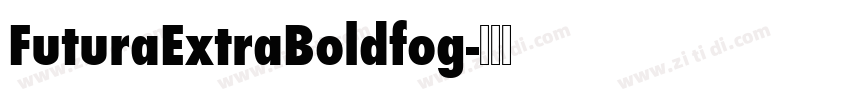 FuturaExtraBoldfog字体转换