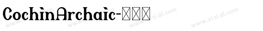 CochinArchaic字体转换