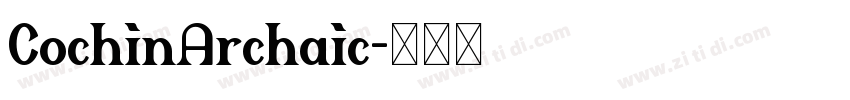 CochinArchaic字体转换