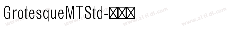 GrotesqueMTStd字体转换