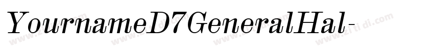 YournameD7GeneralHal字体转换