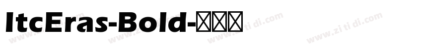 ItcEras-Bold字体转换