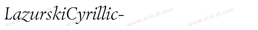 LazurskiCyrillic字体转换