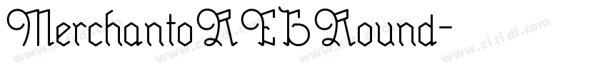 MerchantoREGRound字体转换