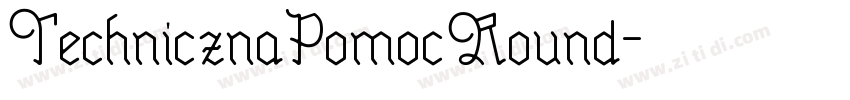 TechnicznaPomocRound字体转换