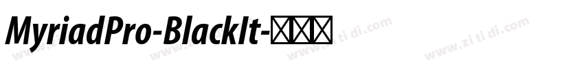 MyriadPro-BlackIt字体转换