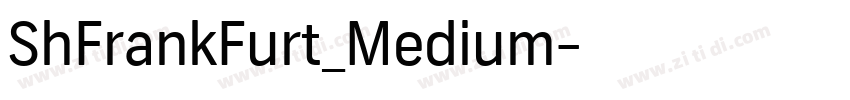 ShFrankFurt_Medium字体转换