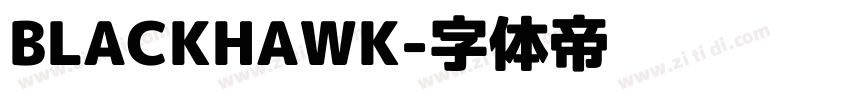 BLACKHAWK字体转换