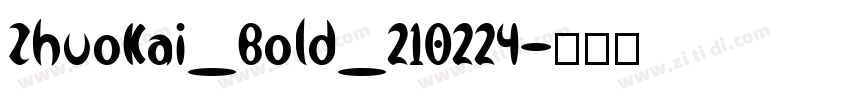 ZhuoKai_Bold_210224字体转换