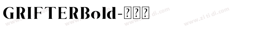 GRIFTERBold字体转换