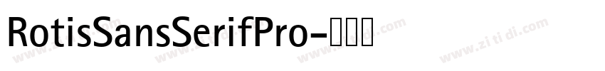 RotisSansSerifPro字体转换