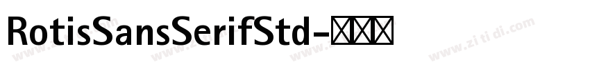 RotisSansSerifStd字体转换