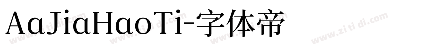 AaJiaHaoTi字体转换