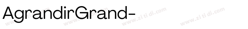 AgrandirGrand字体转换