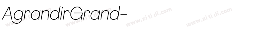 AgrandirGrand字体转换