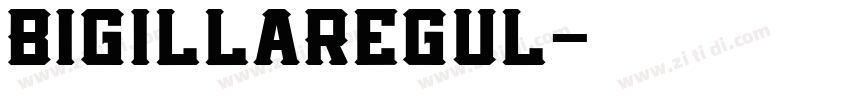 BigillaRegul字体转换