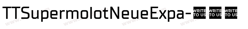 TTSupermolotNeueExpa字体转换