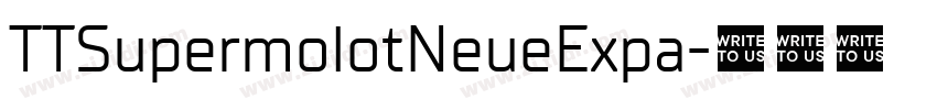 TTSupermolotNeueExpa字体转换