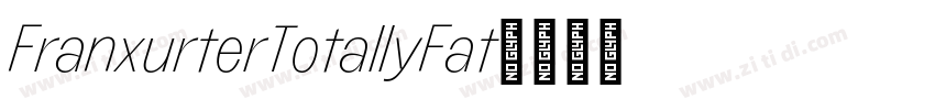 FranxurterTotallyFat字体转换