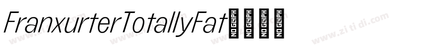 FranxurterTotallyFat字体转换