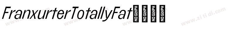 FranxurterTotallyFat字体转换