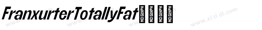 FranxurterTotallyFat字体转换