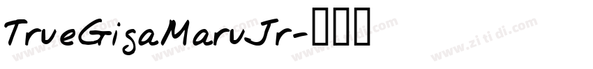 TrueGigaMaruJr字体转换