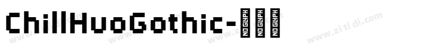 ChillHuoGothic字体转换