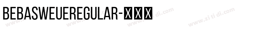 BebasWeueRegular字体转换