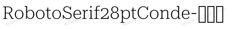 RobotoSerif28ptConde字体转换