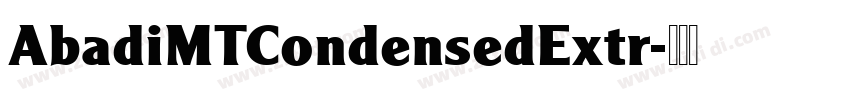 AbadiMTCondensedExtr字体转换