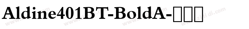 Aldine401BT-BoldA字体转换