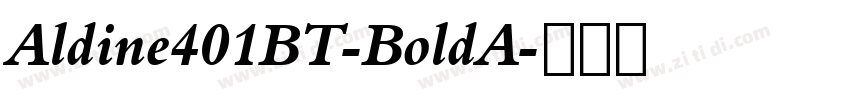 Aldine401BT-BoldA字体转换