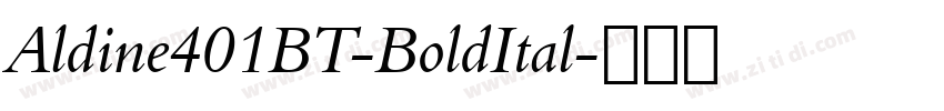 Aldine401BT-BoldItal字体转换